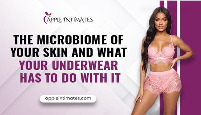 The Microbiome of Your Skin and What Your Underwear Has to Do With It